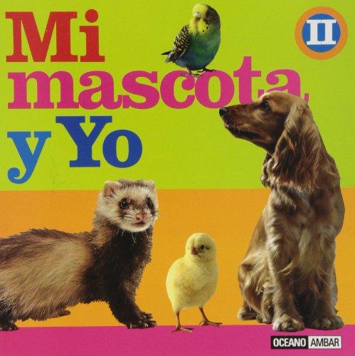 Mi mascota y yo II (Manuales junior)