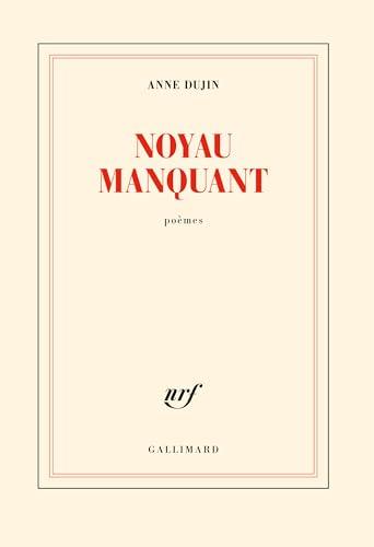 Noyau manquant : poèmes