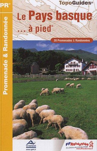 Le Pays basque... à pied : 20 promenades & randonnées