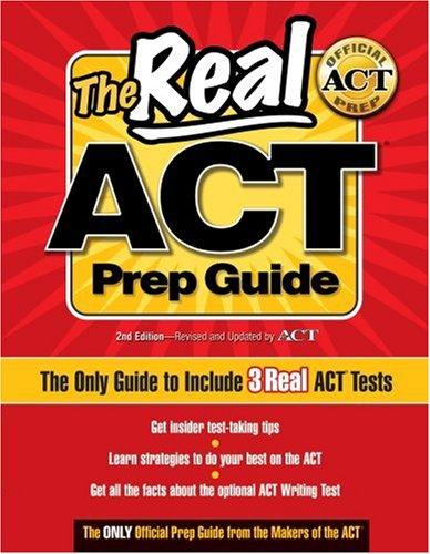 The Real ACT Prep Guide: The Only Guide to Include 3Real ACT Tests