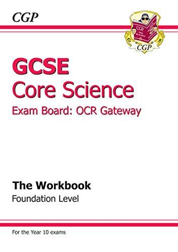 GCSE Core Science OCR Gateway Workbook - Foundation (A*-G course)