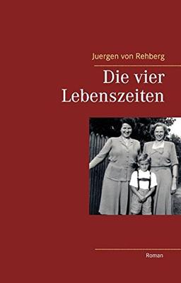 Die vier Lebenszeiten