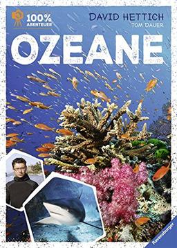 100 % Abenteuer: Ozeane