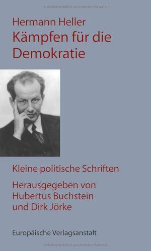 Kämpfen für die Demokratie: Kleine politische Schriften