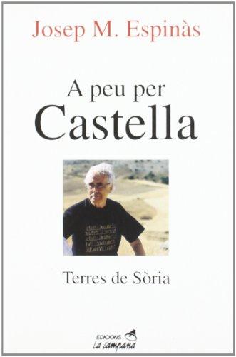 A peu per Castella : terres de Sòria (Divulgació)