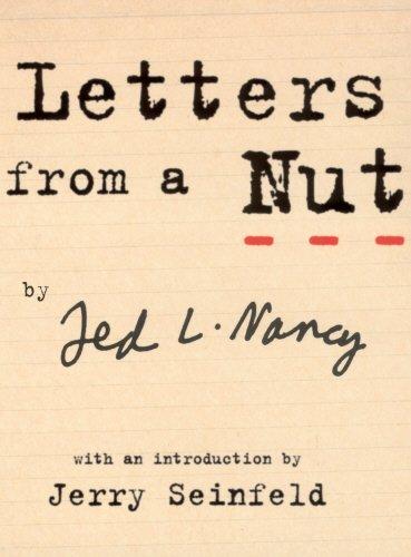 Letters From A Nut: With An Introduction by Jerry Seinfeld