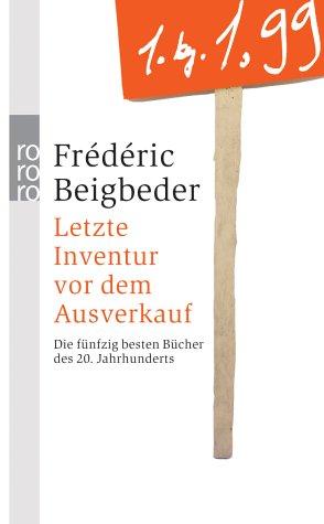 Letzte Inventur vor dem Ausverkauf. Die fünfzig besten Bücher des 20. Jahrhunderts.