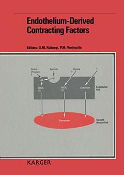 International Symposium on Endothelium-Derived Vasoactive Factors (1st), Philadelphia, My 1989 / Endothelium-Derived Contracting Factors: 1st ... Vasoactive Factors, Philadelphia, May 1989.