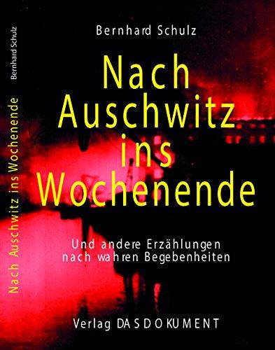 Nach Auschwitz ins Wochenende