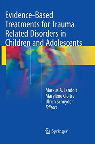 Evidence-Based Treatments for Trauma Related Disorders in Children and Adolescents