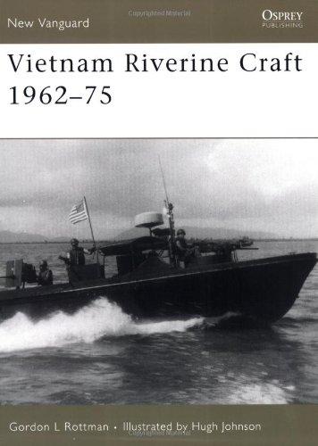 Vietnam Riverine Craft 1962 - 75 (New Vanguard)