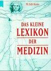 Das kleine Lexikon der Medizin