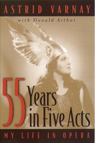 55 Years in Five Acts: My Life in Opera