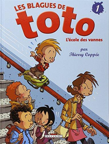 Les blagues de Toto. Vol. 1. L'école des vannes