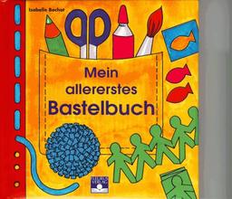 Mein allererstes Bastelbuch