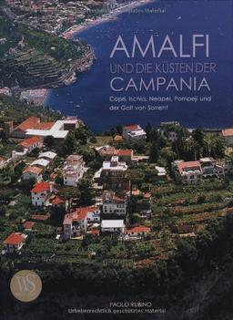 Amalfi und die Küsten der Campania: Capri, Ischia, Neapel, Pompeji und der Golf von Sorrent