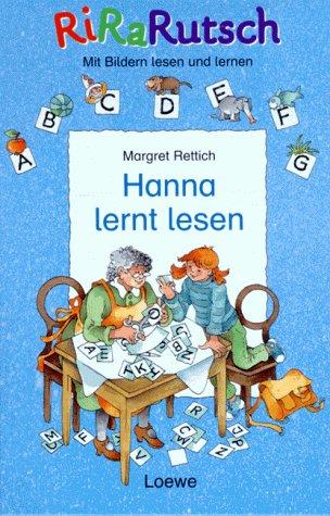 Hanna lernt lesen. Mit Bildern lesen und lernen. In der neuen Rechtschreibung