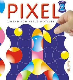 Pixel 02: Unendlich viele Motive