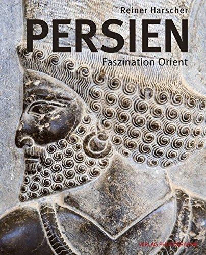 PERSIEN: Faszination Orient