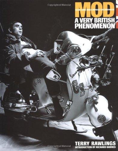 Mod: A Very British Phenomenon: Clean Living Under Very Difficult Circimstances - A Very British Phenomenon