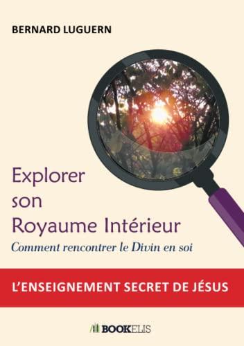 Explorer son Royaume Intérieur