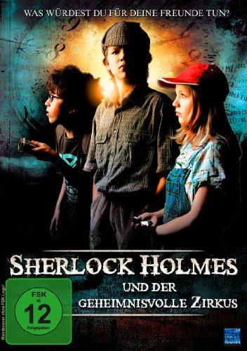 Sherlock Holmes und der geheimnisvolle Zirkus - Was würdest Du für Deine Freunde tun?