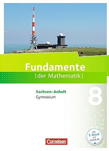 Fundamente der Mathematik - Gymnasium Sachsen-Anhalt: 8. Schuljahr - Schülerbuch