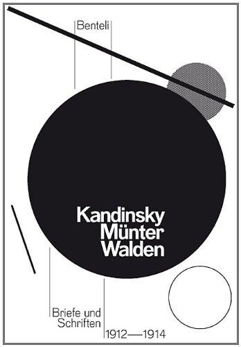 Wassily Kandinsky, Gabriele Münter und Herwarth Walden: Briefe und Schriften 1912 - 1914