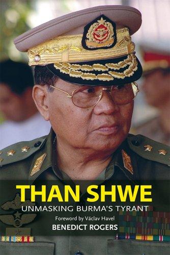 Than Shwe: Unmasking Burma's Tyrant