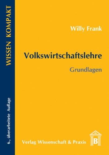 Volkswirtschaftslehre: Grundlagen