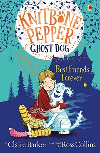 Barker, C: Best Friends Forever (Knitbone Pepper Ghost Dog)