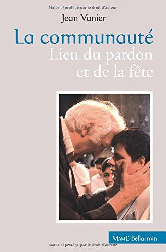 La communauté : lieu du pardon et de la fête