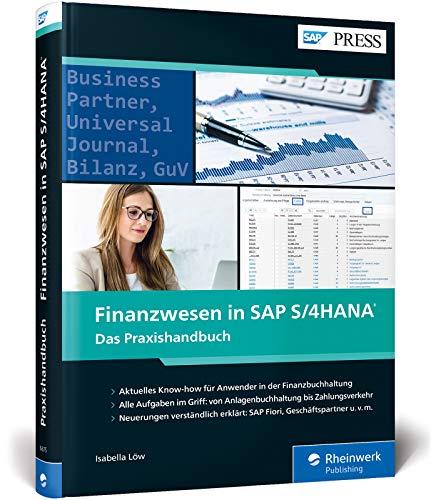 Finanzwesen in SAP S/4HANA: Das neue Standardwerk zu SAP FI (SAP PRESS)