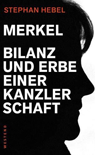 Merkel: Bilanz und Erbe einer Kanzlerschaft