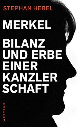 Merkel: Bilanz und Erbe einer Kanzlerschaft