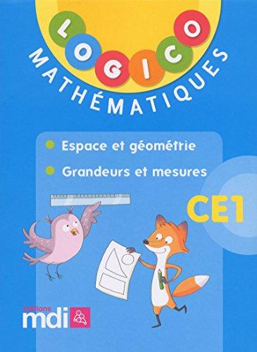 Logico mathématiques CE1 : espace et géométrie, grandeurs et mesures