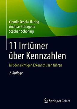 11 Irrtümer über Kennzahlen: Mit den richtigen Erkenntnissen führen