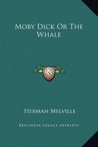 Moby Dick or the Whale