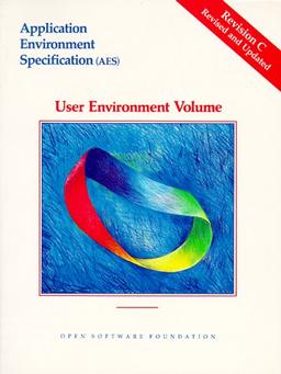 Application Environment Specification (Aes : User Environment Volume : Revision C)