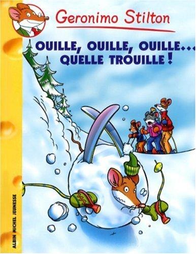 Geronimo Stilton. Vol. 33. Ouille ouille ouille... quelle trouille !