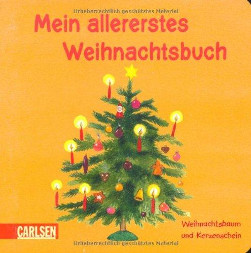 Mein allererstes Weihnachtsbuch: Weihnachtsbaum und Kerzenschein