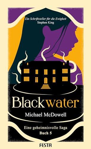 BLACKWATER - Eine geheimnisvolle Saga - Buch 5: Thriller