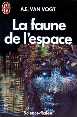 LA FAUNE DE L'ESPACE (Science Fiction)