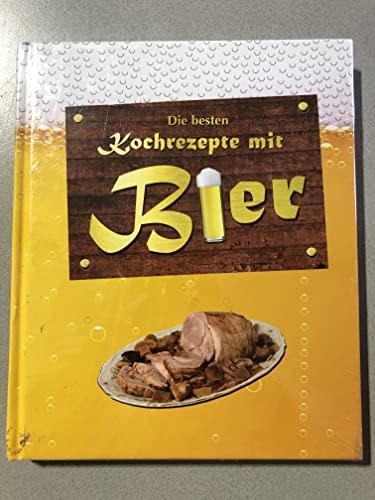 Die besten Kochrezepte mit Bier - Kochbuch - Rezeptbuch [Misc.] Nicht vorhanden