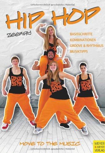 HipHop: Basisschritte, Kombinationen, Groove und Rhythmus, Musiktipps