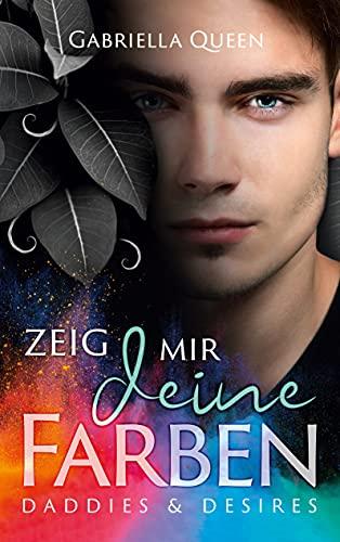 Zeig mir deine Farben: Daddies & Desires