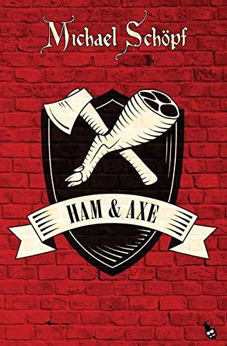 Ham & Axe (Edition Totengräber)