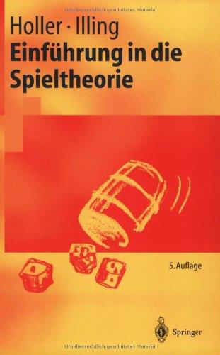 Einführung in die Spieltheorie (Springer-Lehrbuch)