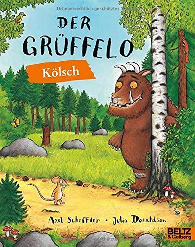 Der Grüffelo: Kölsche Ausgabe