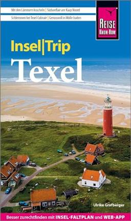 Reise Know-How InselTrip Texel: Reiseführer mit Insel-Faltplan und kostenloser Web-App